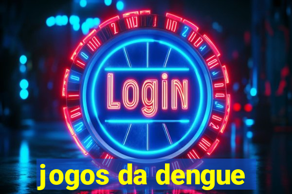 jogos da dengue